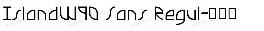 IslandW90 Sans Regul字体转换 IslandW90 Sans Regul字体转换